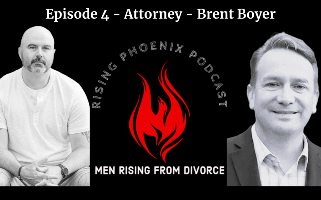 Episode 4 – Attorney – Brent Boyer