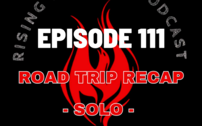 Episode 111 – Road Trip Recap – Solo