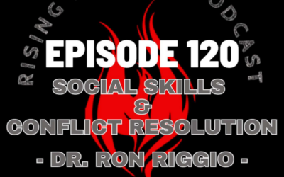 Episode 120 – Social Skills & Conflict Resolution – Dr. Ron Riggio