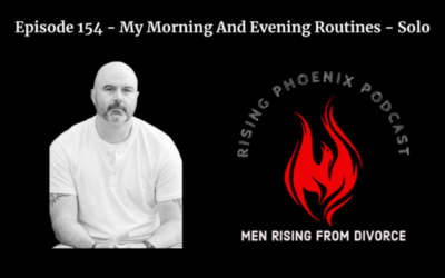 Episode 154 – My Morning And Evening Routines – Solo