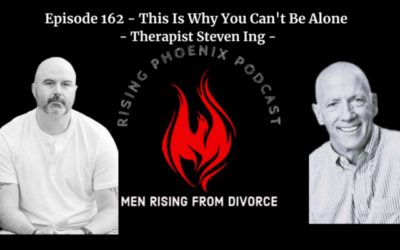 Episode 162 – This Is Why You Can’t Be Alone – Therapist Steven Ing (emotional neediness, masculinity, asking for help)
