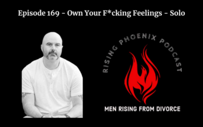 Episode 169 – Own Your F*cking Feelings – Solo