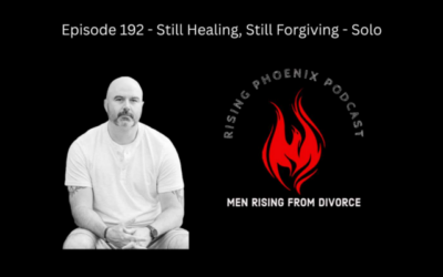 Episode 192 – Still Healing, Still Forgiving – Solo